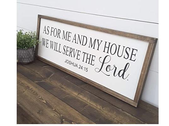 As for me & my house, we will serve the Lord sign