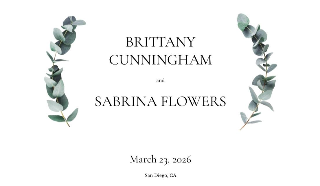 The Wedding Website of Sabrina Flowers and Brittany Cunningham