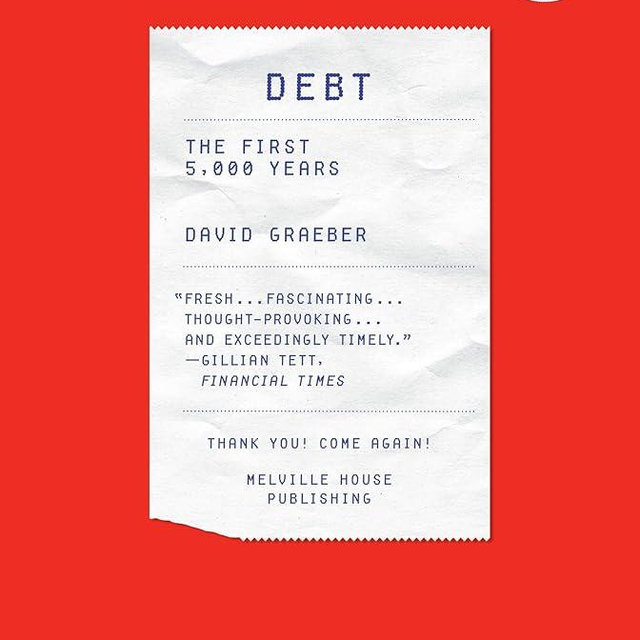 Debt: The First 5,000 Years,Updated and Expanded