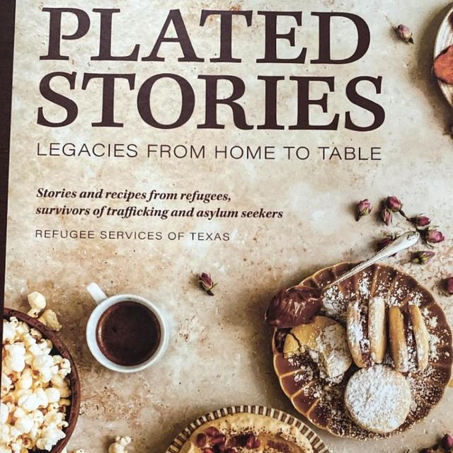 Plated Stories Cookbook - Proceeds Supporting Refugee Services of Texas
