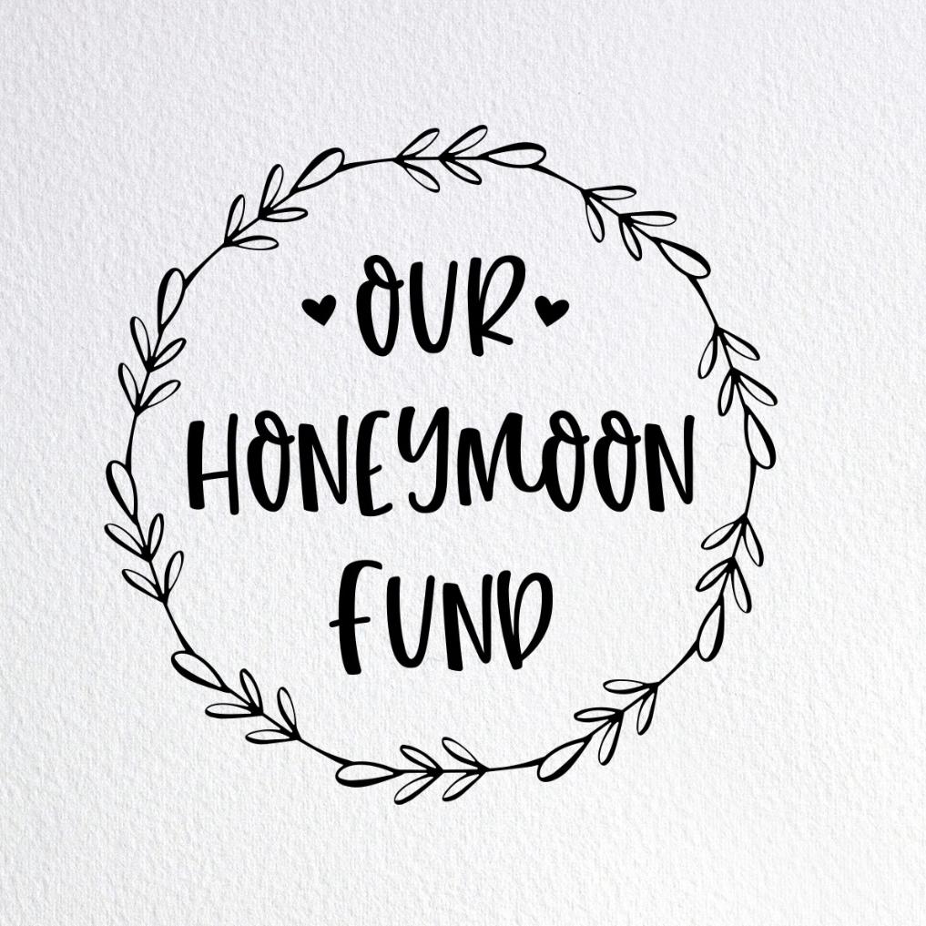 Our Honeymoon Fund