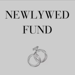 Our Newlywed Fund