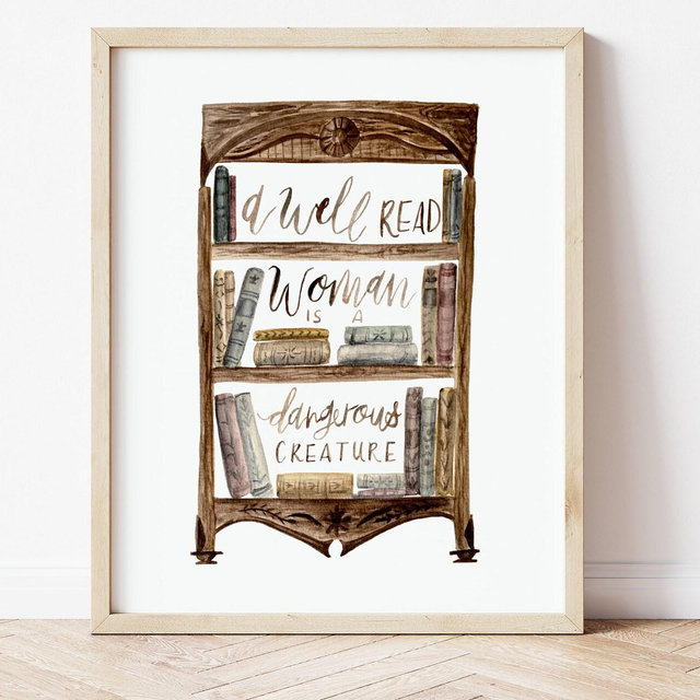 A Well Read Woman is a Dangerous Creature // 8 x 10 / Book Gift / Reading Nook / Book Shelf / Book Art / Book Lover Gift Print