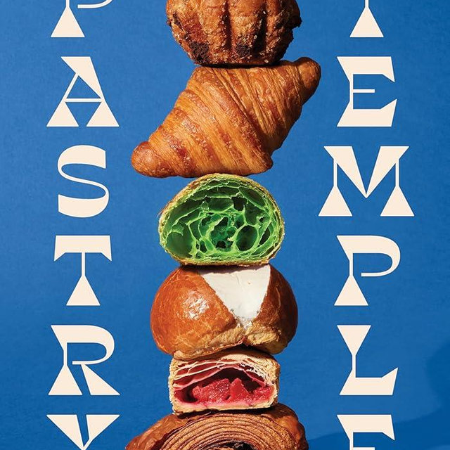 Pastry Temple: Baking with Inspired Flavors (A Pastry Cookbook for Croissant, Brioche, and Puff Pastry)
