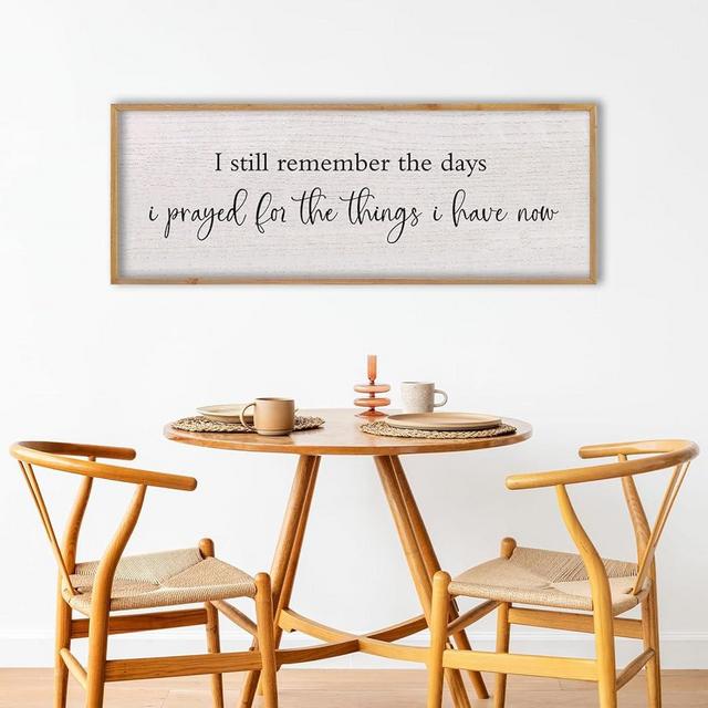 LuZhiQiang I Still Remember The Days I Prayed Sign Wall Decor 40"X15" for Family Living Room Home Wall Art (Wood)