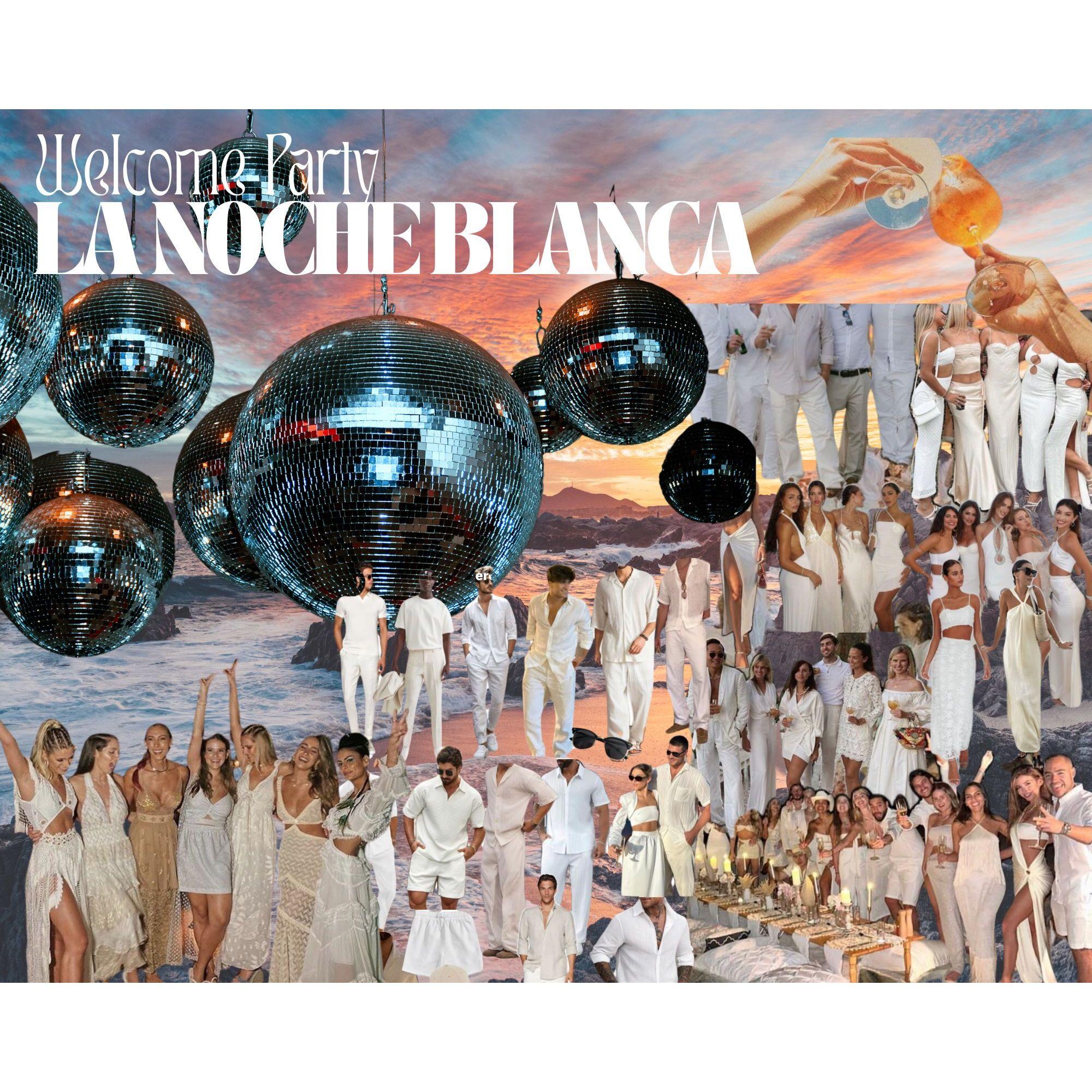 Our welcome party - La Noche Blanca. The night before our wedding, wear all white. Think breezy, festive, and chic—this is your one chance to wear white to a wedding event!