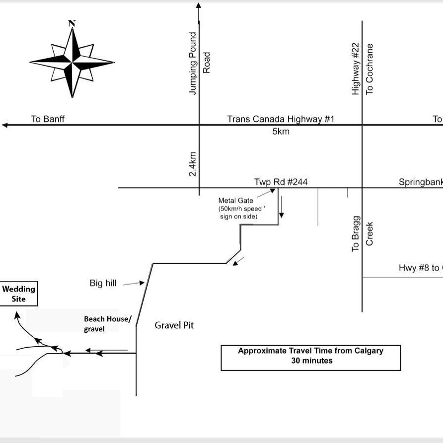 Map to Wedding Site Location at CL Ranch. 
From TransCanada Hwy turn south down Hwy 22. Travel down Hwy 22 and turn West down Twp Rd #244. You will see signs for the wedding, follow signs.