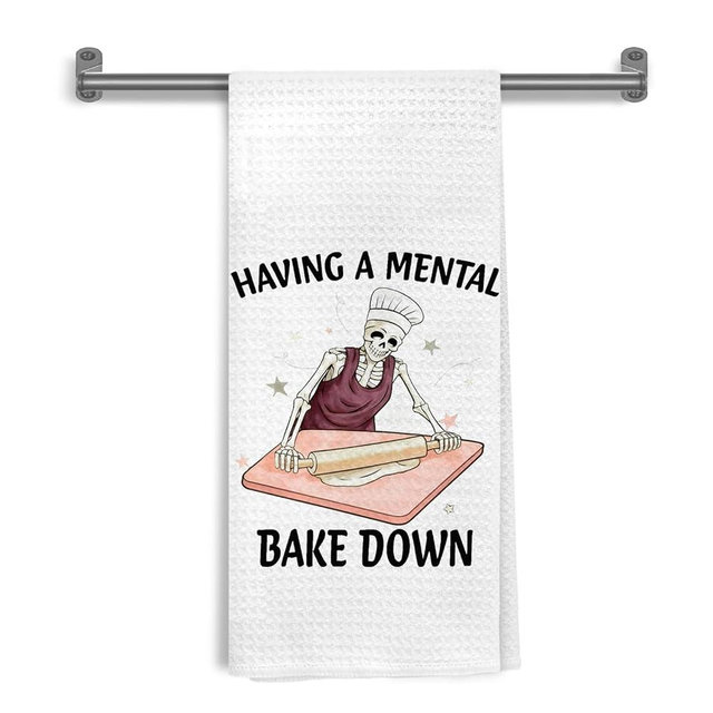 WDSFHYJK Funny Chef Skeleton Baking Kitchen Towels, Baker Gifts for Baking Lover, Having a Mental Bake Down Decorative Hand Tea & Dish Towels for Bakery Kitchen, 16x24 Inch