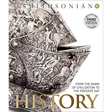 History: From the Dawn of Civilization to the Present Day