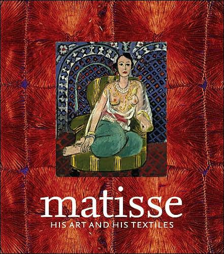 Matisse, His Art and His Textiles