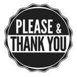 Please & Thank You "MARK"