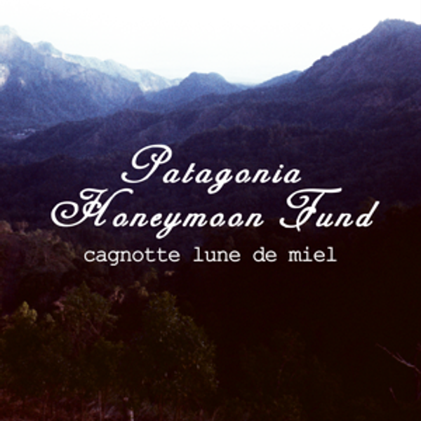 Honeymoon Patagonia