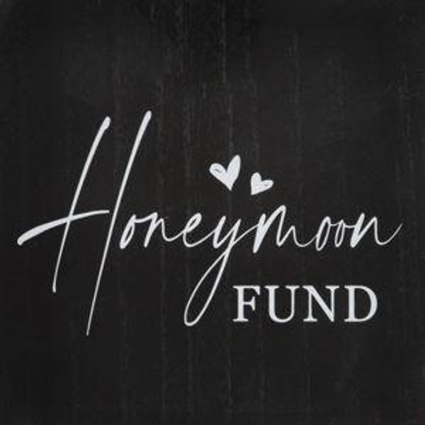 Honeymoon Fund