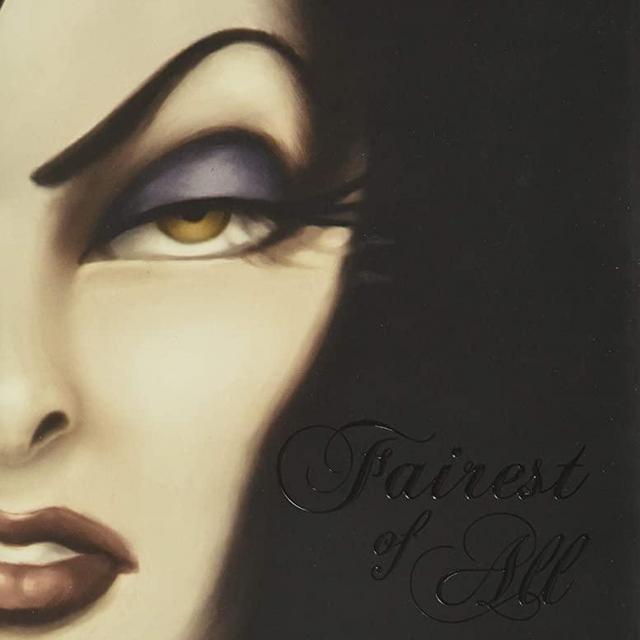 Fairest of All: A Tale of the Wicked Queen (Villains, 1)