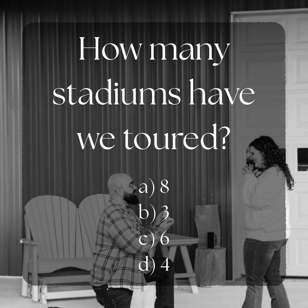 Answer: d) 4
We love going to games and on stadium tour dates.
We’ve toured Arrowhead Stadium, Kauffman Stadium, Truist Park, and Chase Field.