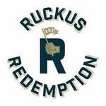 Ruckus & Redemption
