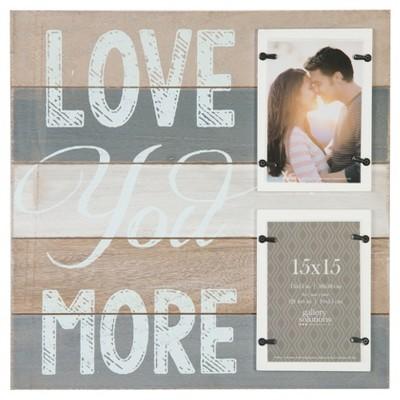 Multiple Image Frame Love you more with 2 (4X6) opening Distressed Wood
