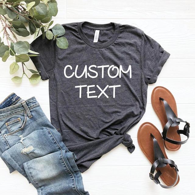 Custom Text Shirts, Customized Tshirt, Custom T-Shirt, Personalized T-Shirt, Add Your Own Text, Custom Shirt, Soft More Size and Color Shirt