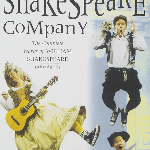 The Reduced Shakespeare Company - The Complete Works of William Shakespeare