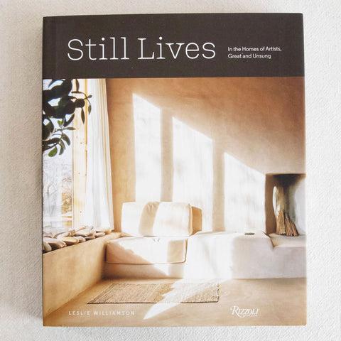 Still Lives: In the Homes of Artists, Great and Unsung