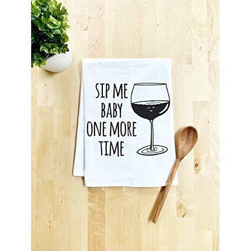 Funny Kitchen Towel, Sip Me Baby One More Time, Flour Sack Dish Towel, Sweet Housewarming Gift, White