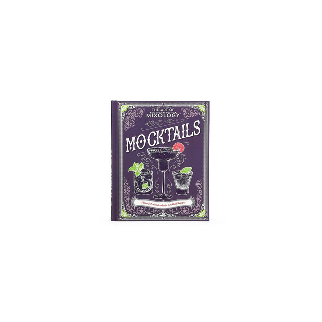 The Art of Mixology: Mocktails - by Parragon Books