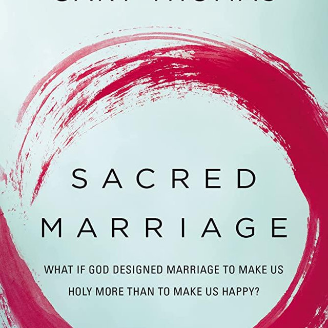 Sacred Marriage Bible Study Participant's Guide: What If God Designed Marriage to Make Us Holy More Than to Make Us Happy?