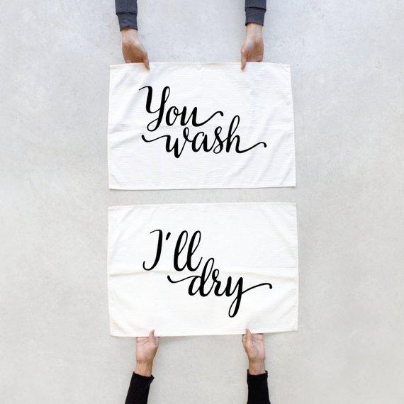 You Wash, I'll Dry Tea Towel Set, Engagement or Wedding Gift, Eco Friendly Dish Towels, Housewarming Gift, Unique Gift for Friends