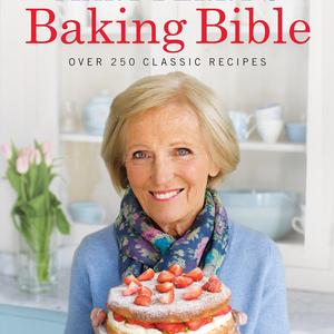 Mary Berry's Baking Bible: Over 250 Classic Recipes Hardcover – International Edition, October 19, 2009