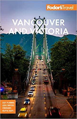 Fodor's Travel Vancouver & Victoria Canada Guide