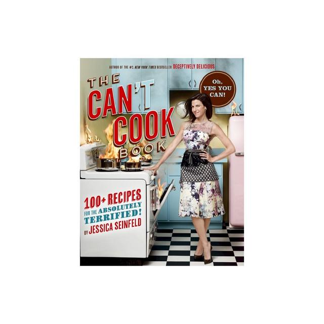 The Can't Cook Book (Hardcover)by Jessica Seinfeld