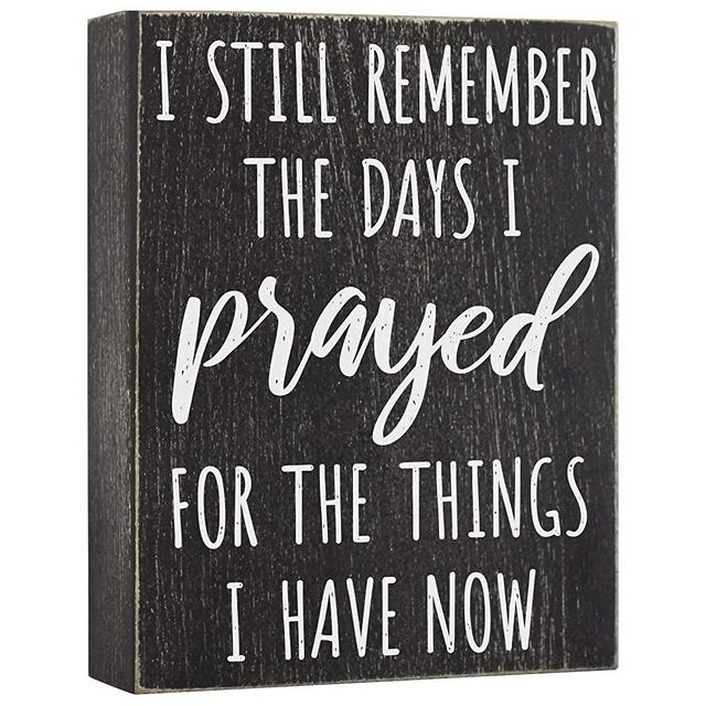 I Still Remember The Days I Prayed - Modern Farmhouse Decor for The Home 6x8 Wall Decorations for Living Room or Shelf Accent - House Prayer Sign Wooden Religious Plaque Christian Gifts for Women