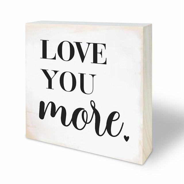 4“X 4” Natural Pine Wood Plaque - Love You More - Rustic Motivational Wooden Decor for Tabletop, Shelf, Cheerful Gift for Him, Her, Home & Office Decorations - A32