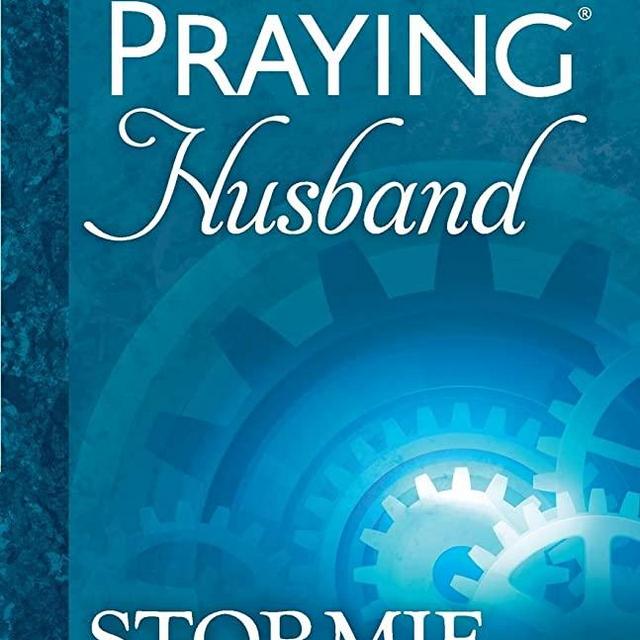 The Power of a Praying® Husband