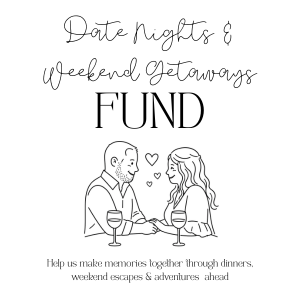 Date Nights & Weekend Getaways Fund
