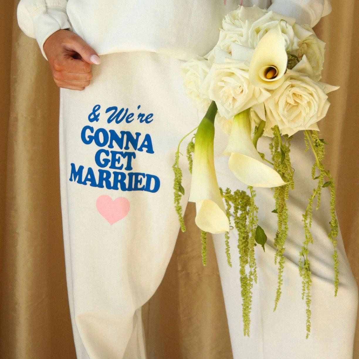 friday + saturday: gonna get married sweatpants
