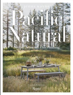 Pacific Natural: Simple Seasonal Entertaining book