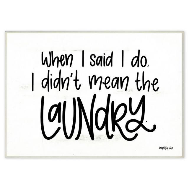 Didn't Mean The Laundry 12-Inch x 18-Inch Wall Plaque