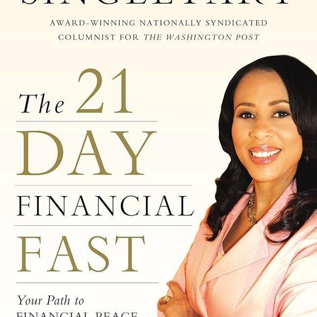 The 21-Day Financial Fast: Your Path to Financial Peace and Freedom