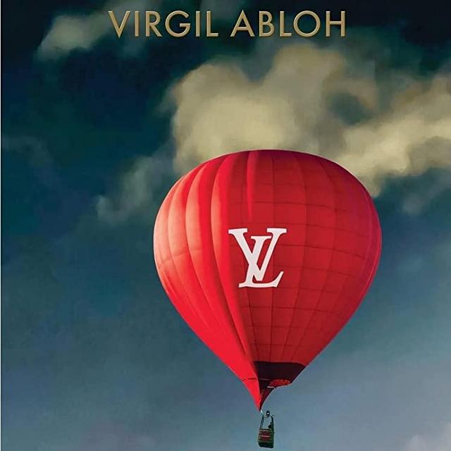 Louis Vuitton: Virgil Abloh (Classic Balloon Cover)