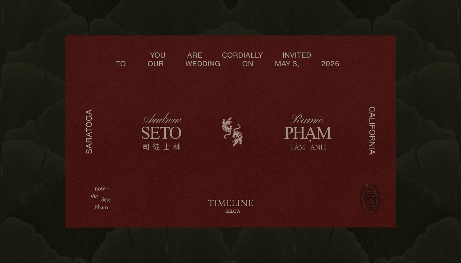 The Wedding Website of Andrew Seto 司⁠徒⁠士⁠林 and Ramie Tâm Anh Phạm