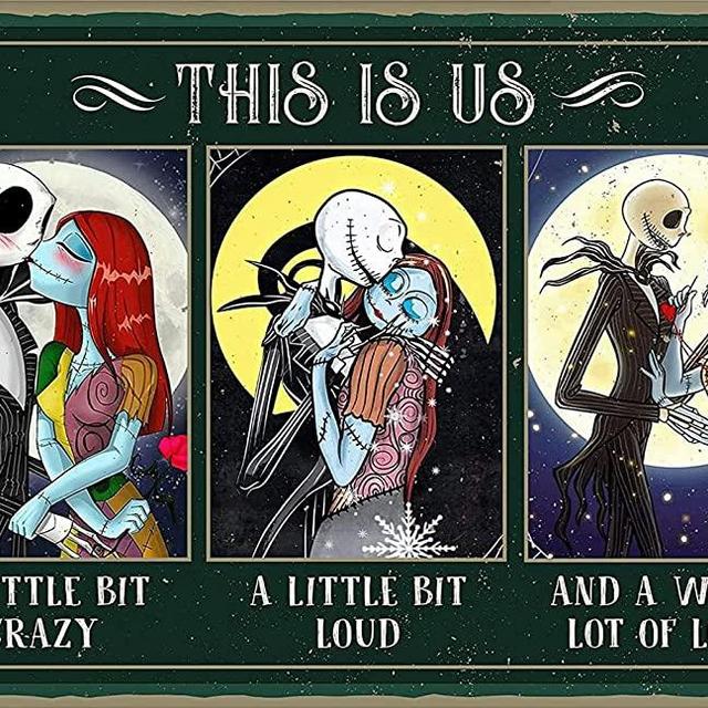 Retro Metal Tin Sign This is Us Jack Skellington & Sally A Little Bit Crazy A Little Bit Loud And A Whole Lot Of Love Wall Sign Home Living Room Bedroom Parlor Wall Decor Poster Plaque 8x12 inch