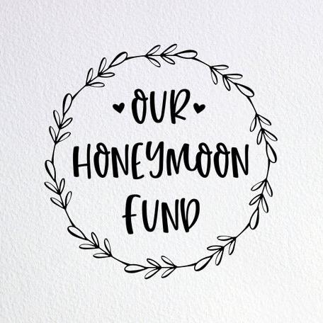 Our Honeymoon Fund