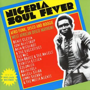Nigeria Soul Fever – Afro Funk, Disco, & Boogie – West African Disco Mayem (3LP set – with download)