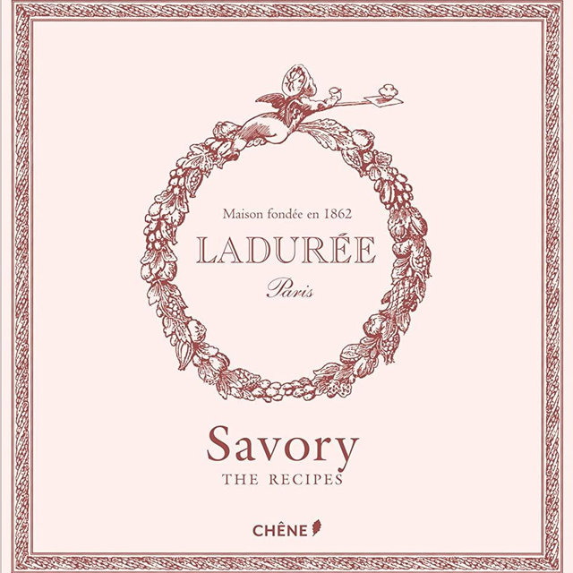 Laduree: The Savory Recipes (Ladurée)