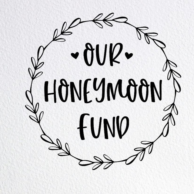Honeymoon fund!
