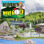 Deadwood Mini Golf