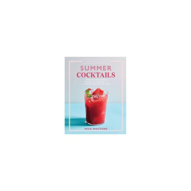 The Artisanal Kitchen: Summer Cocktails - by Nick Mautone (Hardcover)