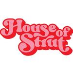 House of Strut