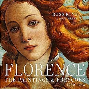 Florence: The Paintings & Frescoes, 1250-1743                    Hardcover                                                                                                                                                        – October 20, 2015